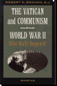 The Vatican and Communism during World War II - What Really Happened?