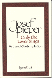 Only the Lover Sings - Art and Contemplation