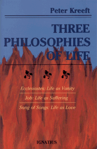 Three Philosophies of Life - Ecclesiastes, Job, & Song Of Songs