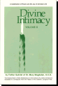 Divine Intimacy: Volume II (Ash Wednesday Through  - The Classic Book of Daily Meditations on the Interior Life