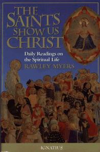 The Saints Show Us Christ - Daily Readings on the Spiritual Life