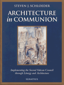 Architecture in Communion - Implementing the Second Vatican Council through Liturgy and Architecture