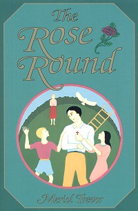The Rose Round - Meriol Trevor