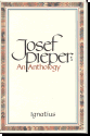 Josef Pieper-ANTHOLOGY - An Anthology