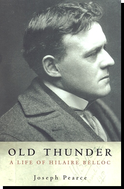 Old Thunder - A Life Of Hillaire Belloc