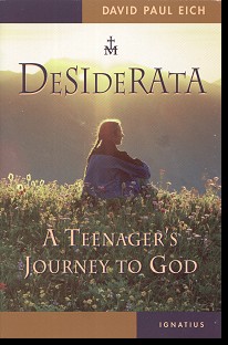 Desiderata - A Teenager's Journey To God