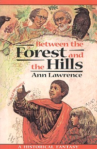 Between The Forest And The Hills - Ann Lawrence