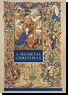 Medieval Christmas - In Association With The British Library