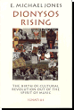 Dionysos Rising - The Birth of Cultural Revolution Out of the Spirit of Music
