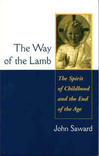 The Way of the Lamb - The Spirit of Childhood and the End of an Age