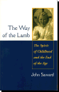 The Way of the Lamb - The Spirit of Childhood and the End of an Age