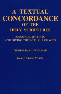 A Textual Concordance Of The Holy Scriptures