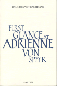 First Glance at Adrienne Von Speyr
