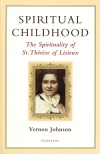 The Spirituality Of St. Therese Of Lisieux