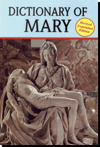 Dictionary Of Mary, Revised Edition - Revised Expanded Edition