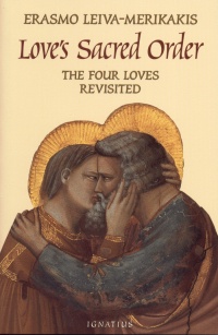 Love's Sacred Order - The Four Loves Revisited