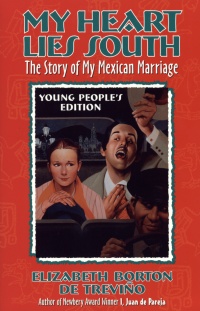 My Heart Lies South - The Story Of My Mexican Marriage