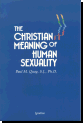 The Christian Meaning of Human Sexuality