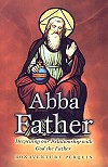 Abba Father - Deepening Our Relationship With God The Father 