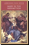 Mary In The Redemption - Adrienne Von Speyr