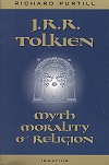J. R. R. Tolkien - Myth Morality & Religion