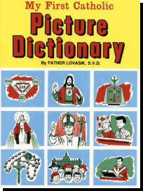 My First Catholic Picture Dictionary