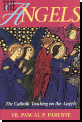 Angels - The Catholic Teaching On The Angels