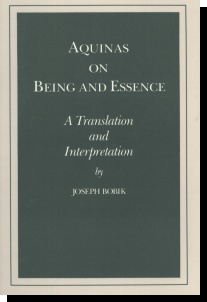 Aquinas On Being And Essence - A Translation And Interpretation