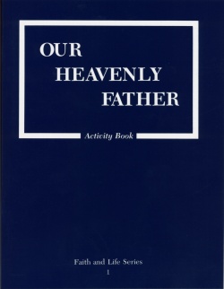Our Heavenly Father - Faith & Life Activity Gr 1