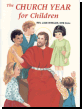 The Church Year For Children