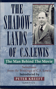 The Shadowlands Of C. S. Lewis - The Man Behind the Movie