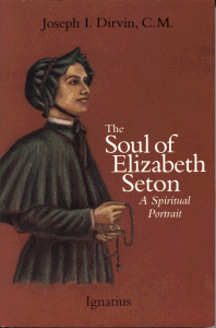 The Soul of Elizabeth Seton - A Spiritual Portrait