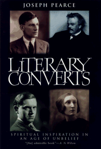 Literary Converts - Spiritual Inspiration in an Age of Unbelief