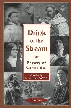 Drink Of The Stream - Prayers Of Carmelites