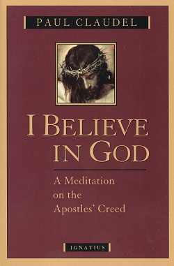 I Believe In God - A Meditation On The Apostles' Creed