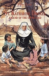 St. Katharine Drexel - Friend Of The Oppressed