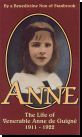 Anne de Guigne - The Life Of Venerable Anne De Guigne