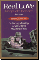 Real Love - Mary Beth Bonacci Answers Your Questions On Dating, Marriage And The Real Meaning Of Sex.