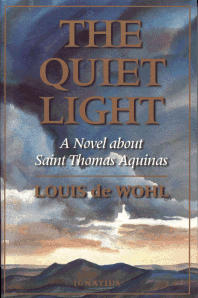 The Quiet Light - A Novel about St. Thomas Aquinas