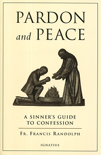 Pardon And Peace - A Serious Guide To Confession