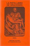 Pieta Prayer Book, La Pieta Libro de Oraciones, Regular Print, Spanish # 6012