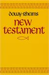 Douay Rheims New Testament, by God the Holy Spirit, # 6621