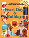 Feast Days & Holidays, Living and Celebrating Our Catholic Customs and Traditions, # 98849