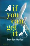 If You Can Get It By: Brendan Hodge, paperback, # 17854