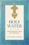 Holy Water and Its Significance for Catholics, # 4130