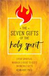 Seven Gifts of the Holy Spirit, by Kevin Vost, Psy. D., # 4134