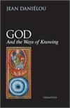 God and the Ways of Knowing, Paperback, #68603