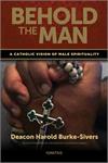 Behold the Man, Deacon Harold Burke-Sivers, # 88808