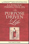 A Catholic Perspective on The Purpose Driven Life